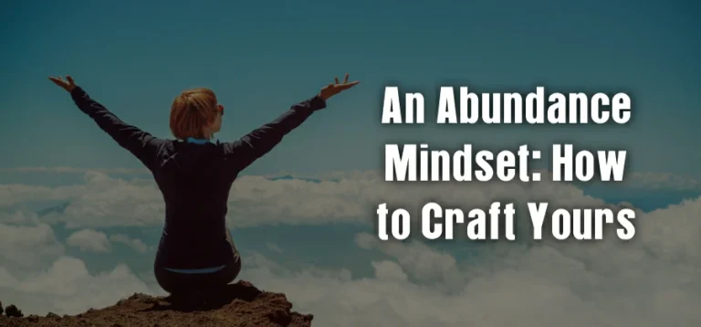 An Abundance Mindset How to Craft Yours