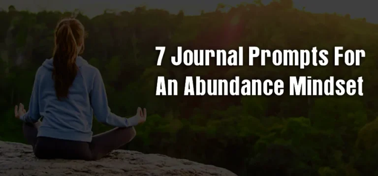 7 Journal Prompts for an Abundance Mindset
